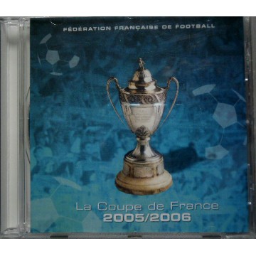 CD La coupe de FRANCE 2005/2006 FFF