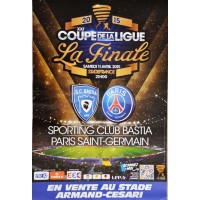 Affiche Officiel Finale coupe de la Ligue SC BASTIA - PSG 2015