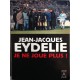 Livre Jean-Jacques EYDELIE je ne joue plus !