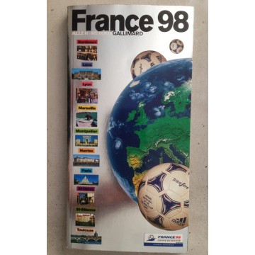 Guide FRANCE 98 Aller/Retour Coupe du Monde 256 pages