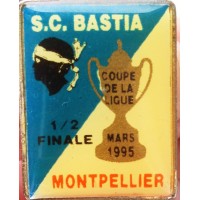 Pin's SC BASTIA MONTPELLIER coupe de la Ligue Mars 1995 1/2finale