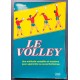 Livre ancien LE VOLLEY 1985 Jeff LUCAS 174 pages