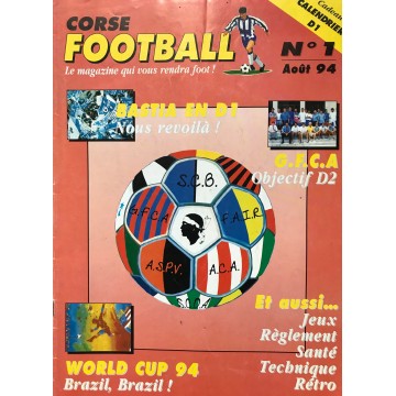Ancien CORSE FOOTBALL N°1 Mensuel Aout 1994