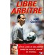 Livre LIBRE ARBITRE Joël Quiniou TF1 Sports Editions