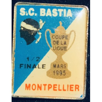 Pin's SCB BASTIA / MONTPELLIER 1/2 Finale coupe de la ligue 1995