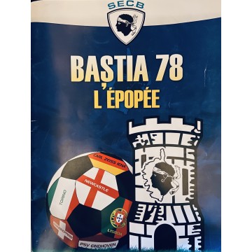 Bulletin officiel 30ans de l'Epopée BASTIA 78 S.E.C.B UEFA