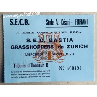 Billet SECB BASTIA GRASSHOPPERS de ZURICH UEFA 78 ticket