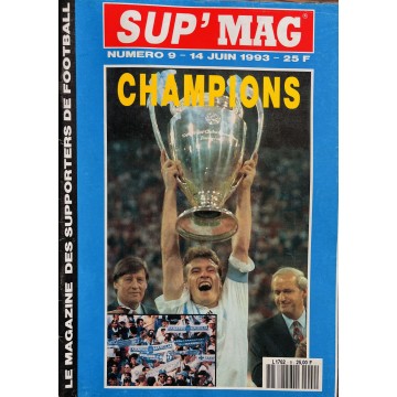 Magazine SUP'MAG N°9 CHAMPIONS OM Marseille 14 juin 1993