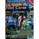 Guide du FOOT CORSE 2004/2005 12ème Année