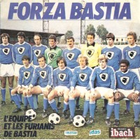 Vinyle 45 Tour FORZABASTIA L&#39équipe et les Furianis de Bastia
