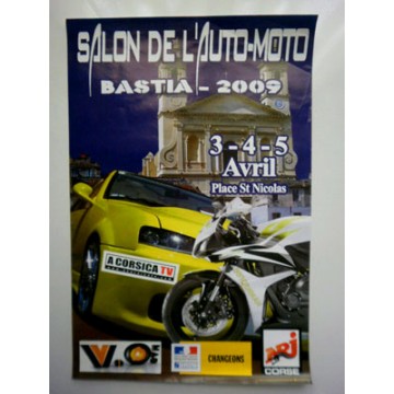 Affiche Salon Auto-moto BASTIA 2009 Place st Nicolas