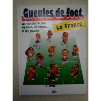 Livre Gueules de Foot L&#39EQUIPE DE FRANCE 98