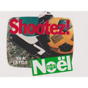 Ancien Autocollant NOEL SPORT Football Shootez! année 70