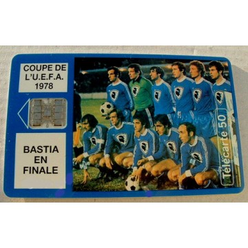 Carte Téléphonique bastia Coupe UEFA 78 BASTIA EN FI